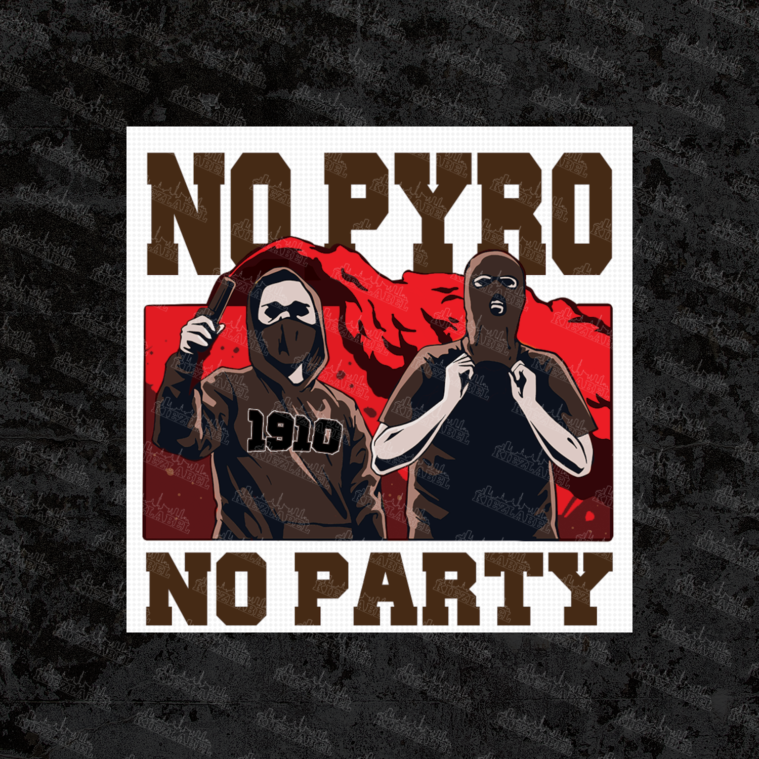 Pyro No No Pyro No Party II – Kiezlabel